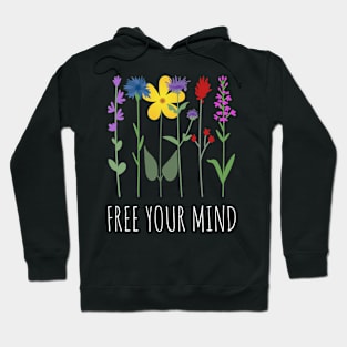 Colorful Wildflowers - Free Your Mind Hoodie